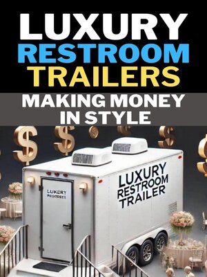 cover image of Luxury Restroom Trailers